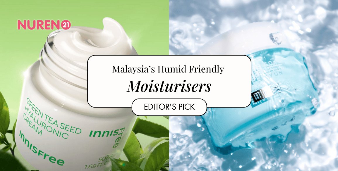 best moisturiser list for malaysian weather